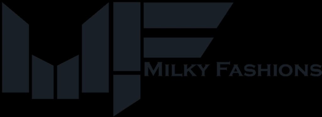 Milky Fashions